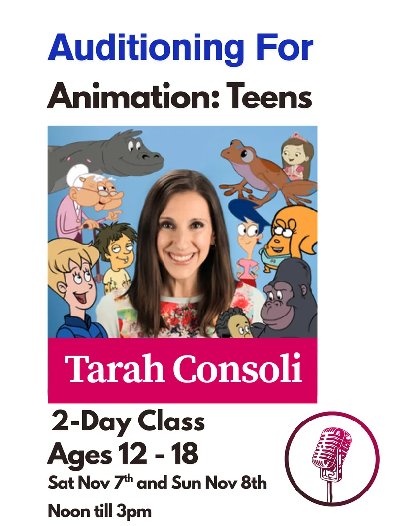 AUDITIONING FOR ANIMATION: TEENS!